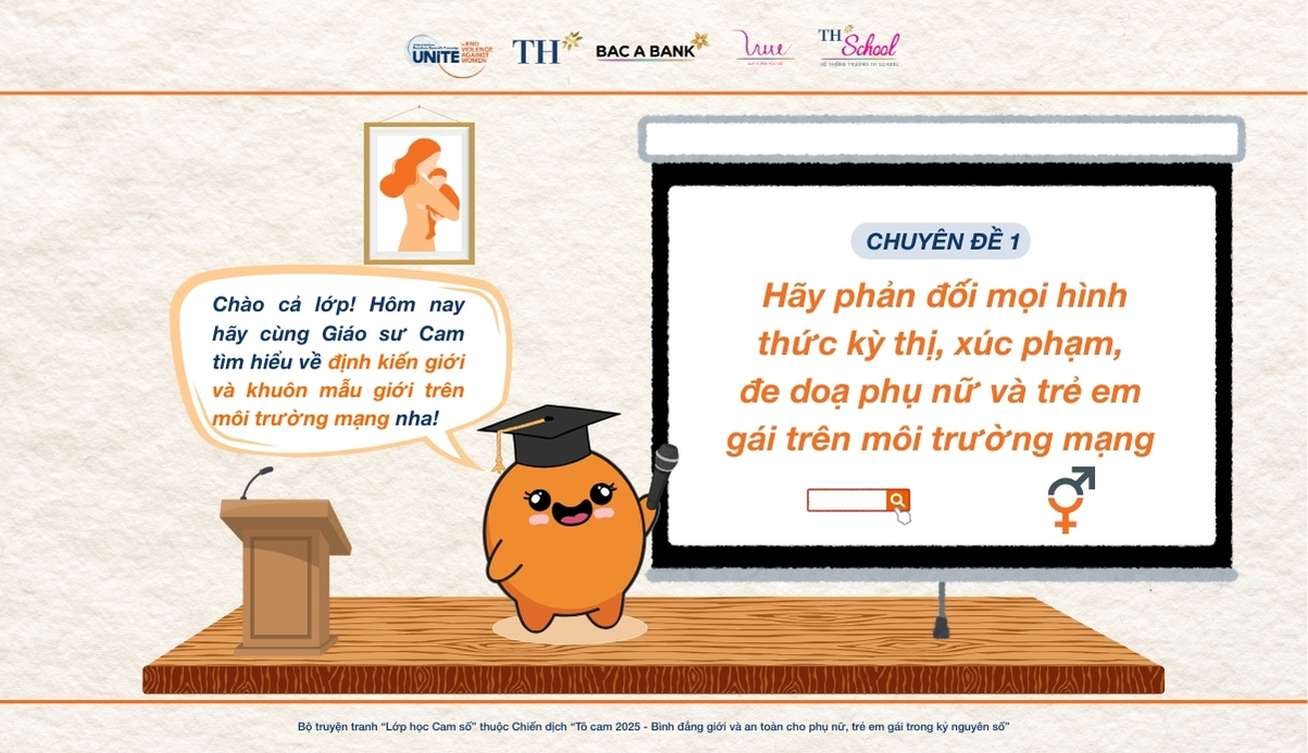 Chuyên đề Tô cam số 1: Hãy phản đối mọi hình thức kỳ thị, xúc phạm, đe dọa phụ nữ và trẻ em gái trên môi trường mạng